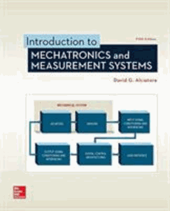 Read more about the article Introduction to Mechatronics and Measurement Systems (Fifth Edition) – David G. Alciatore