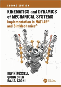 Read more about the article Kinematics and Dynamics of Mechanical Systems: Implementation in MATLAB® and SimMechanics® (Second Edition)